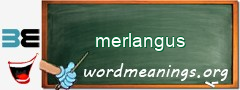 WordMeaning blackboard for merlangus